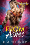 From Ashes by KM Neuhold