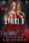 Strike a Chord by KM Neuhold