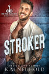 Stroker by KM Neuhold